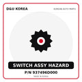 Genuine Mobis SWITCH ASSY HAZARD 937496D000 for Korean vehicles | D&U Korea
