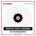Genuine Mobis SWITCH ASSY HAZARD 937902E000CA for Korean vehicles | D&U Korea