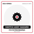 Genuine Mobis SWITCH ASSY HAZARD 937902SBA0RJ5 for Korean vehicles | D&U Korea