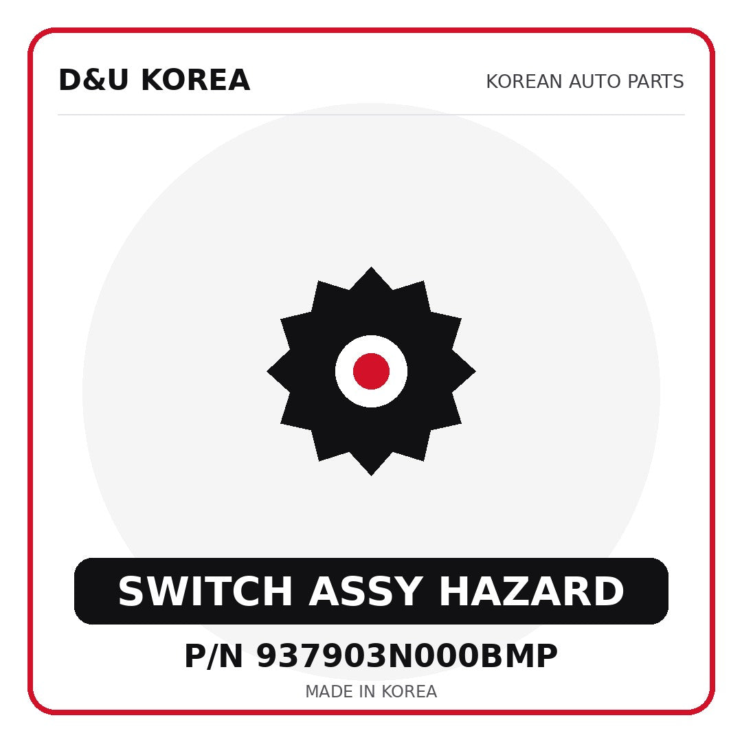Genuine Mobis SWITCH ASSY HAZARD 937903N000BMP for Korean vehicles | D&U Korea