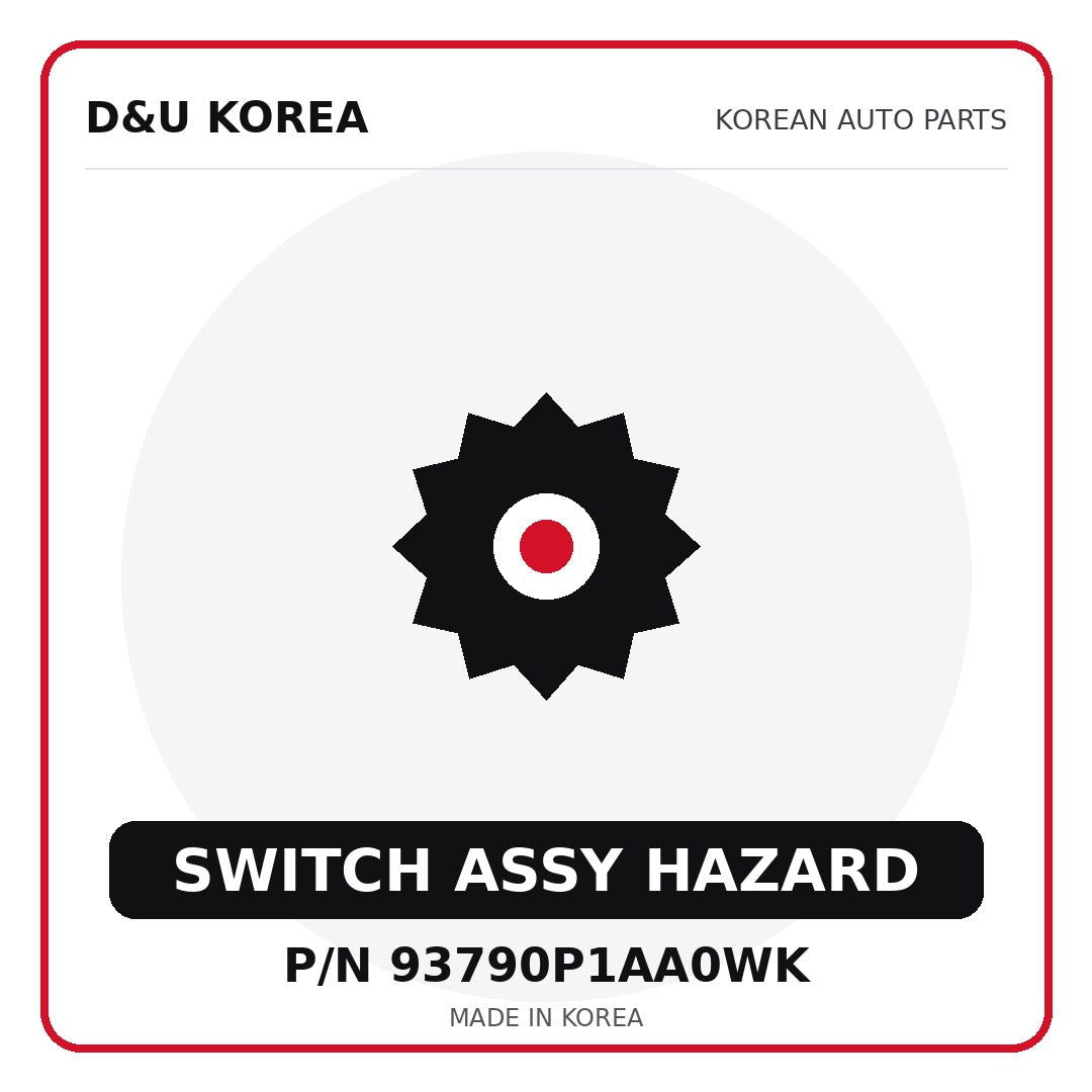 Genuine Mobis SWITCH ASSY HAZARD 93790P1AA0WK for Korean vehicles | D&U Korea
