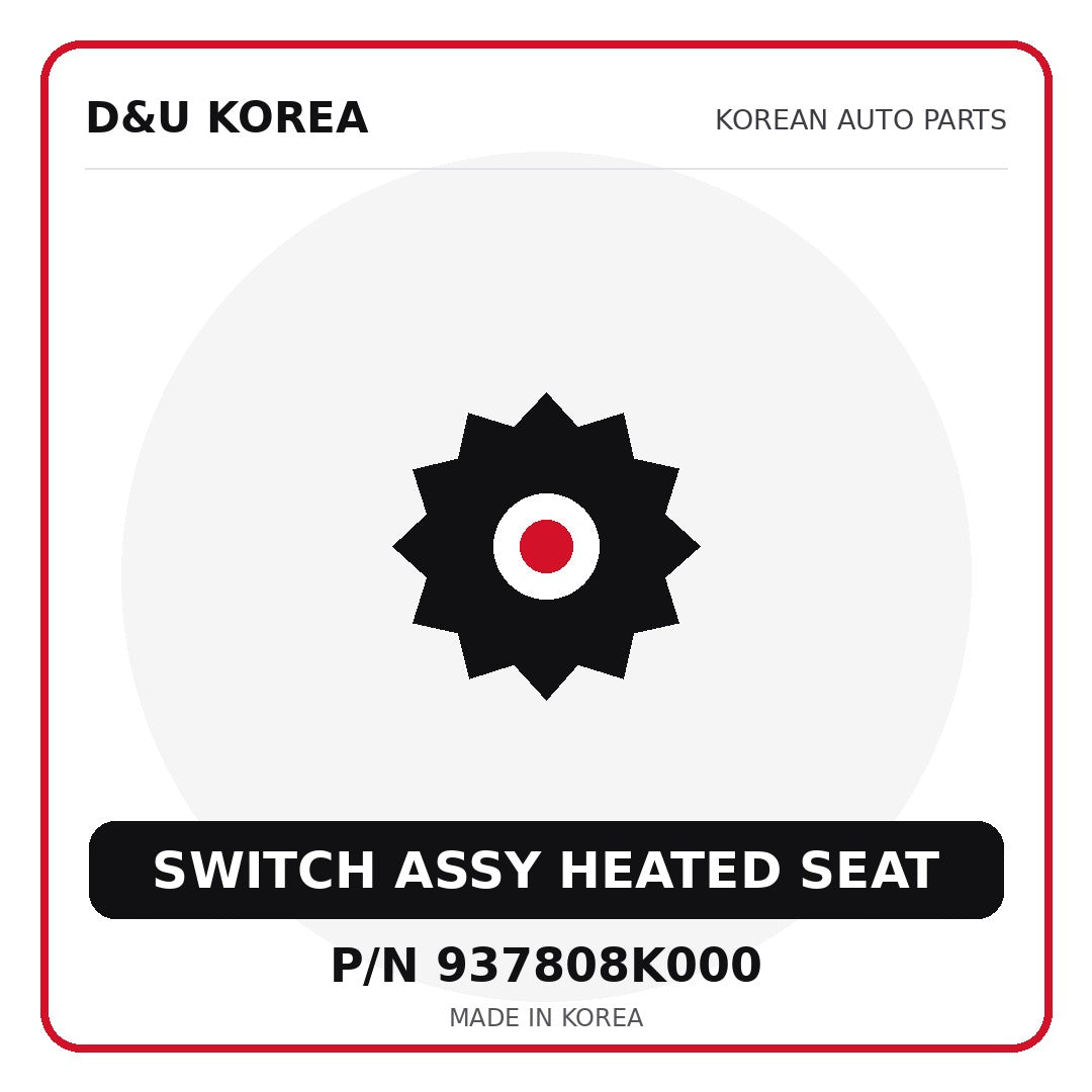 Genuine Mobis SWITCH ASSY HEATED SEAT 937808K000 for Korean vehicles | D&U Korea
