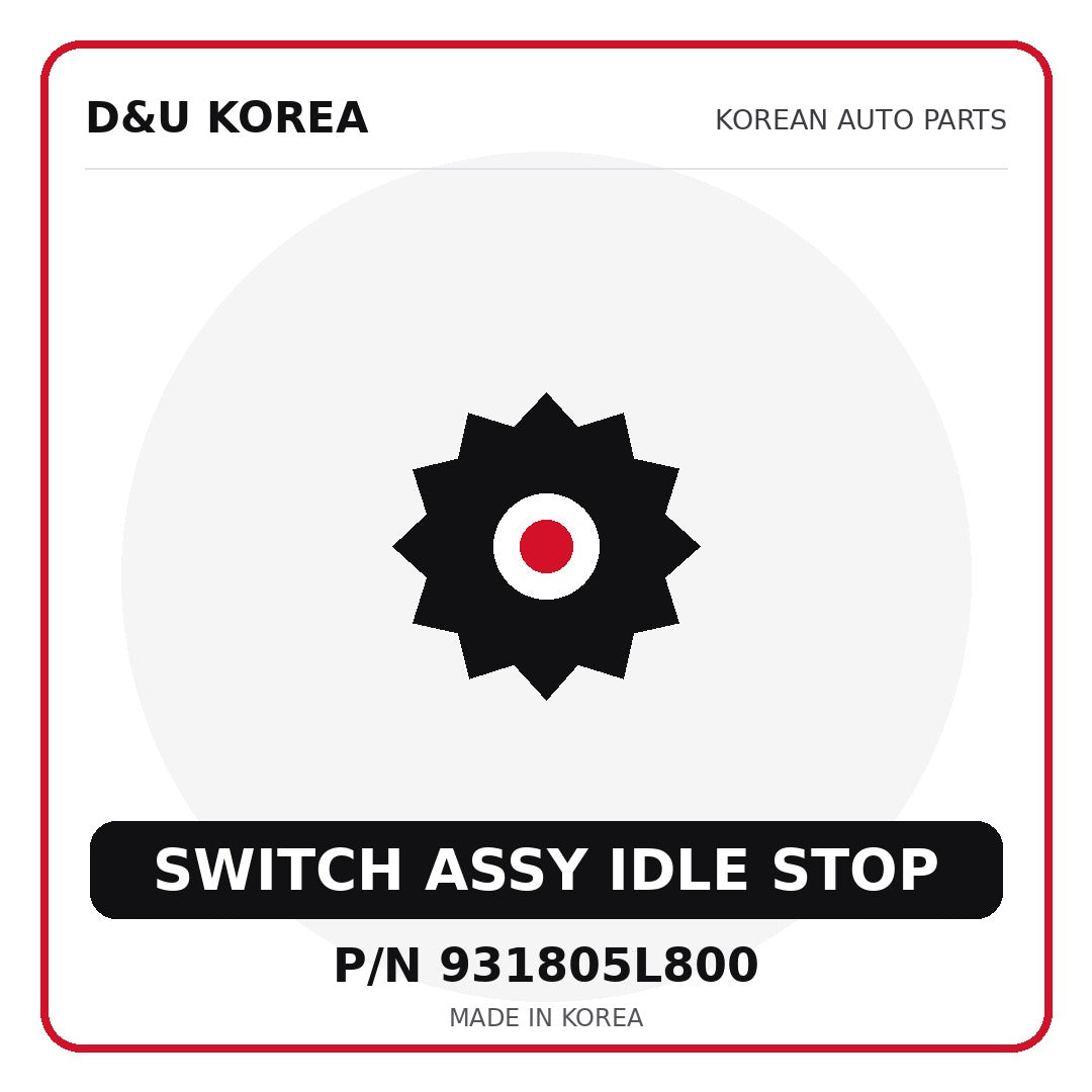 Genuine Mobis SWITCH ASSY IDLE STOP 931805L800 for Korean vehicles | D&U Korea