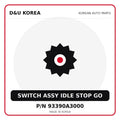 Genuine Mobis SWITCH ASSY IDLE STOP GO 93390A3000 for Korean vehicles | D&U Korea