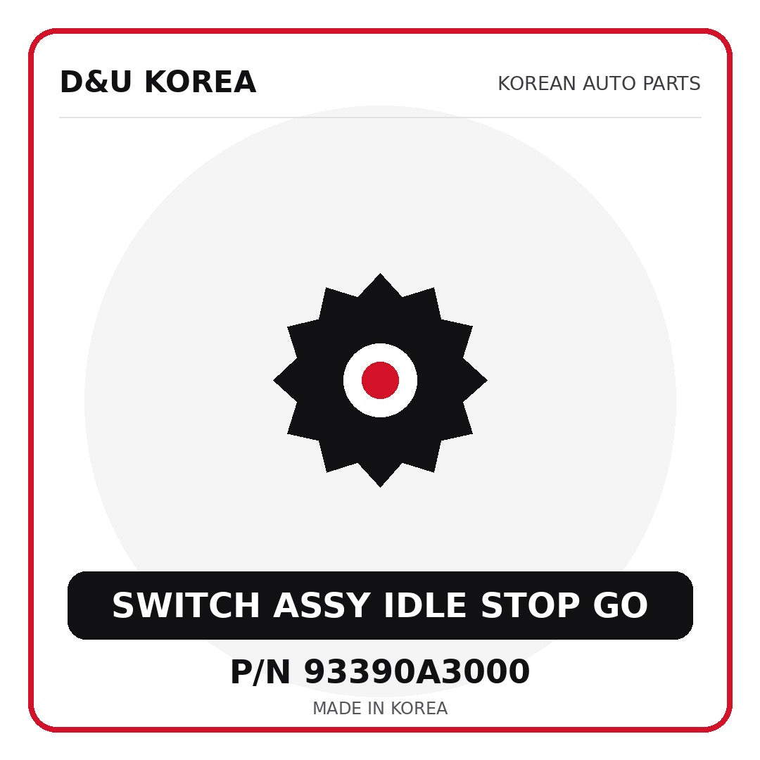 Genuine Mobis SWITCH ASSY IDLE STOP GO 93390A3000 for Korean vehicles | D&U Korea