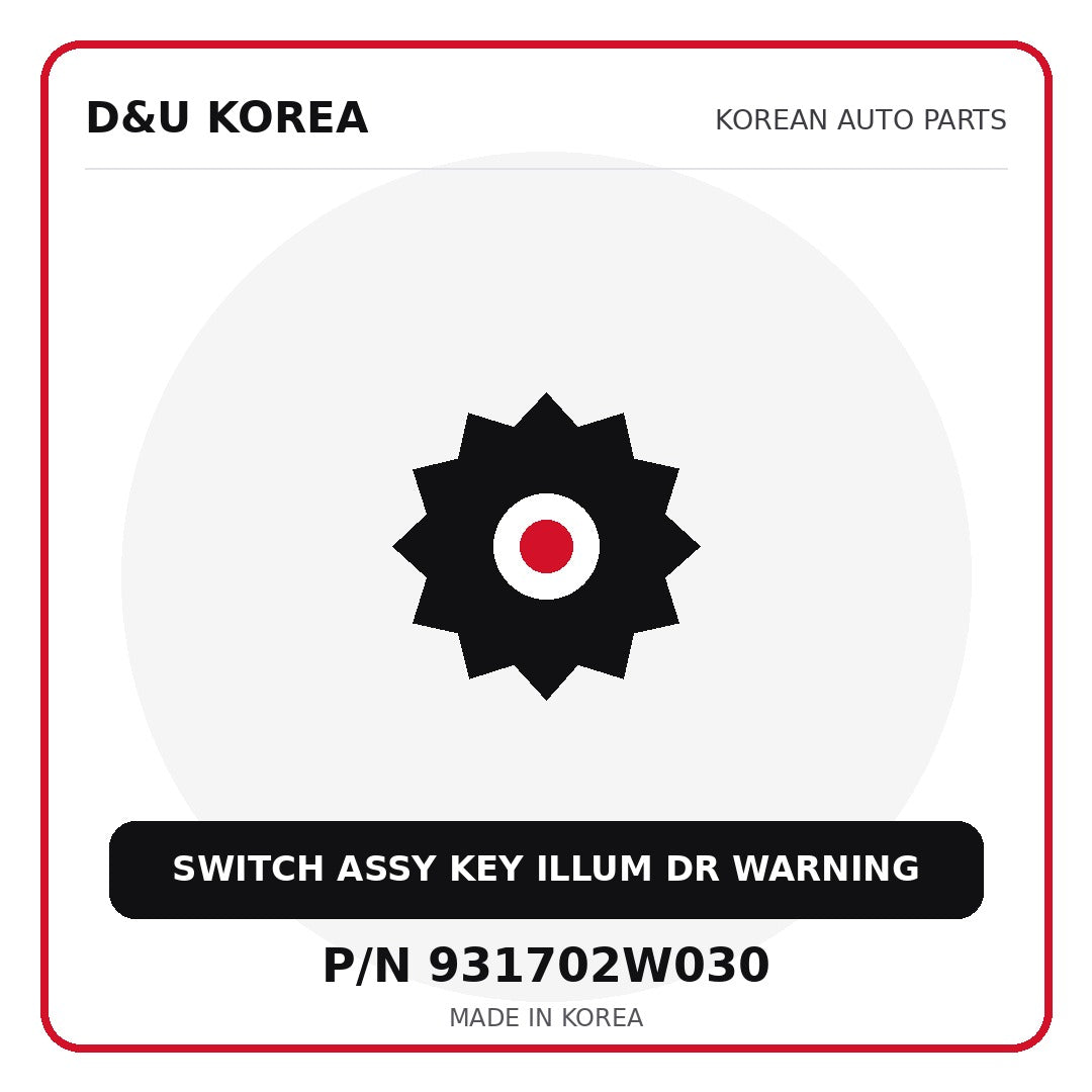 Genuine Mobis SWITCH ASSY KEY ILLUM DR WARNING 931702W030 for Korean vehicles | D&U Korea
