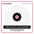 Genuine Mobis SWITCH ASSY KEY ILLUM DR WARNING 931702W310 for Korean vehicles | D&U Korea