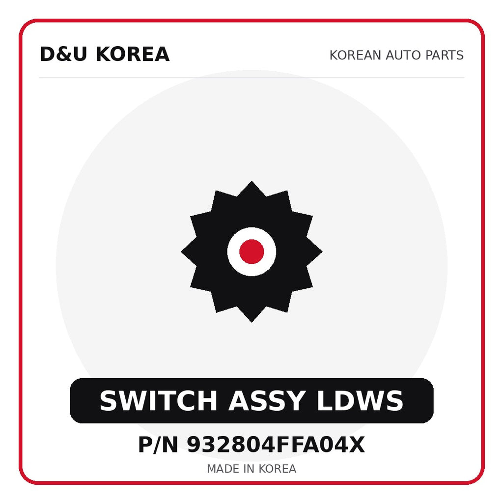 Genuine Mobis SWITCH ASSY LDWS 932804FFA04X for Korean vehicles | D&U Korea