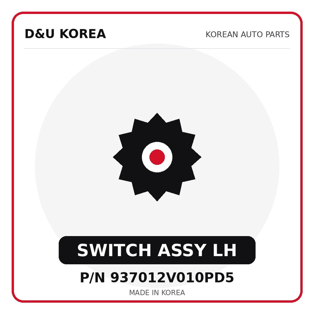 Genuine Mobis SWITCH ASSY LH 937012V010PD5 for Korean vehicles | D&U Korea