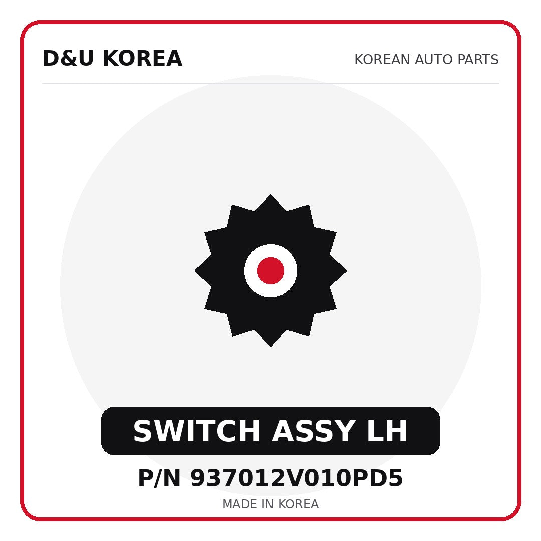 Genuine Mobis SWITCH ASSY LH 937012V010PD5 for Korean vehicles | D&U Korea