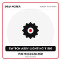 Genuine Mobis SWITCH ASSY LIGHTING T SIG 934102D260 for Korean vehicles | D&U Korea