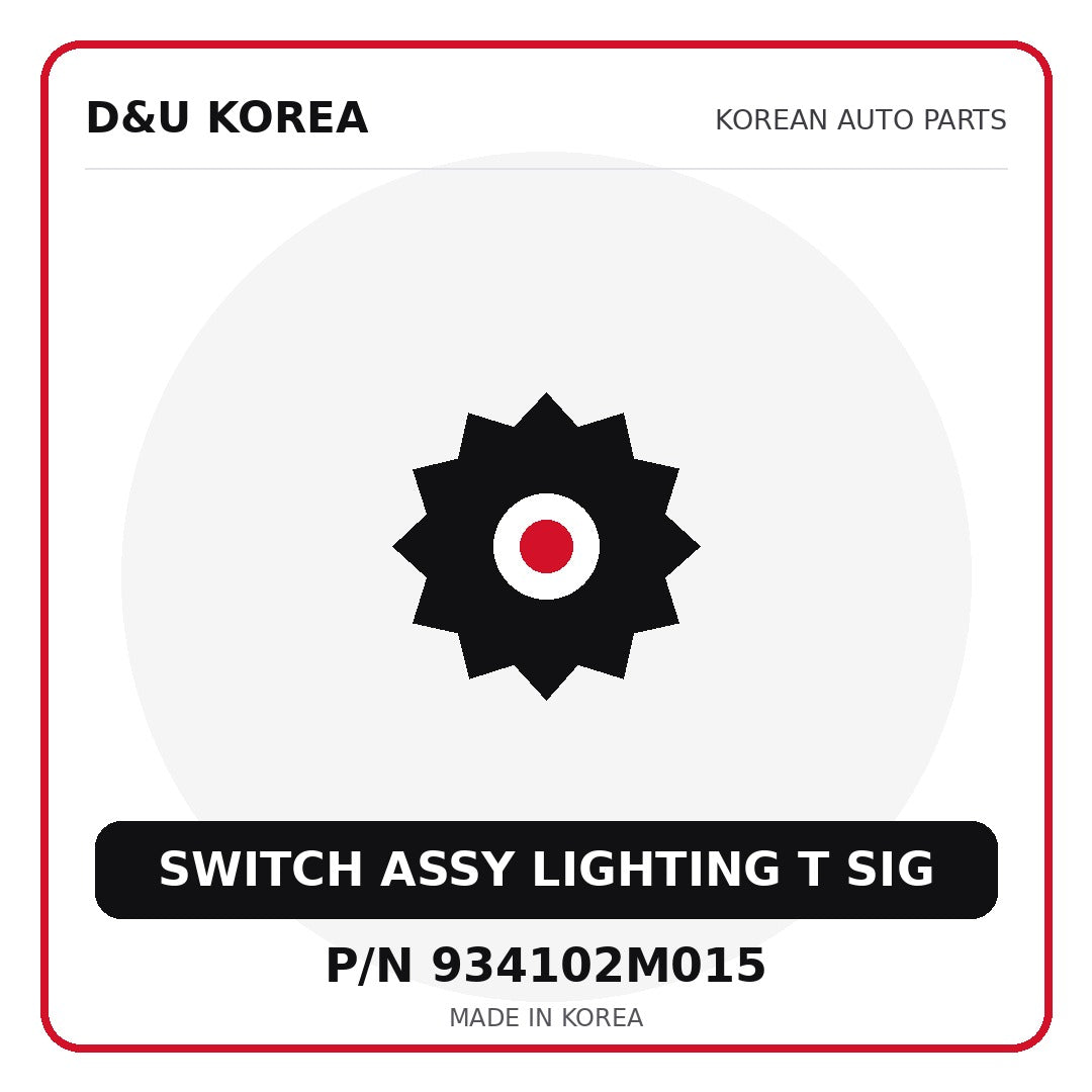 Genuine Mobis SWITCH ASSY LIGHTING T SIG 934102M015 for Korean vehicles | D&U Korea