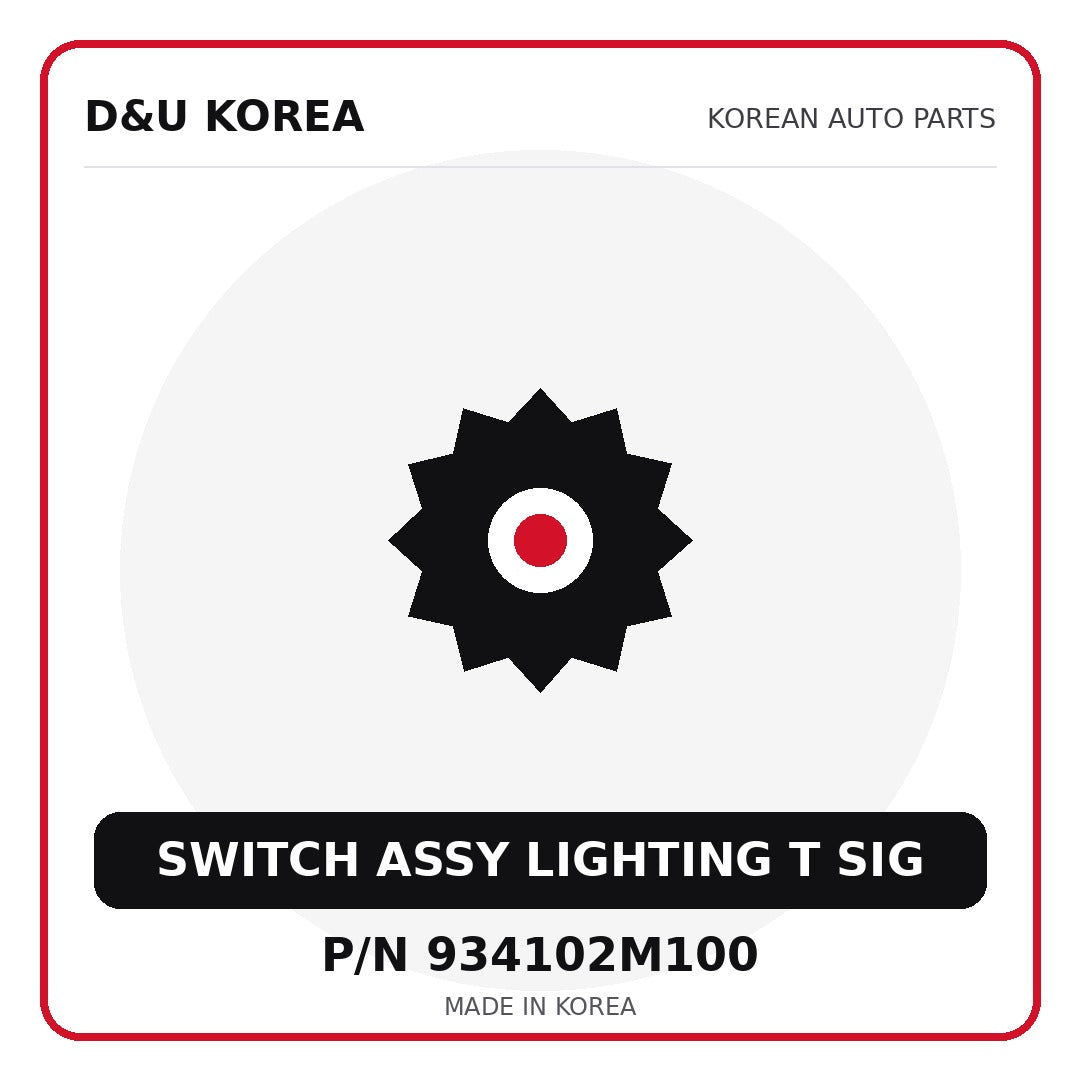Genuine Mobis SWITCH ASSY LIGHTING T SIG 934102M100 for Korean vehicles | D&U Korea