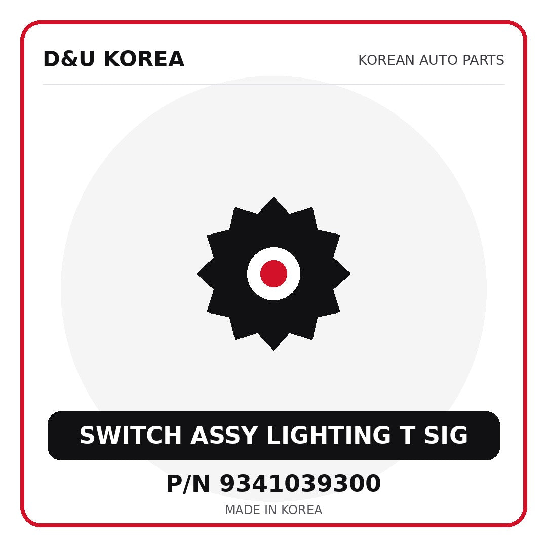 Genuine Mobis SWITCH ASSY LIGHTING T SIG 9341039300 for Korean vehicles | D&U Korea