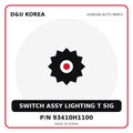 Genuine Mobis SWITCH ASSY LIGHTING T SIG 93410H1100 for Korean vehicles | D&U Korea