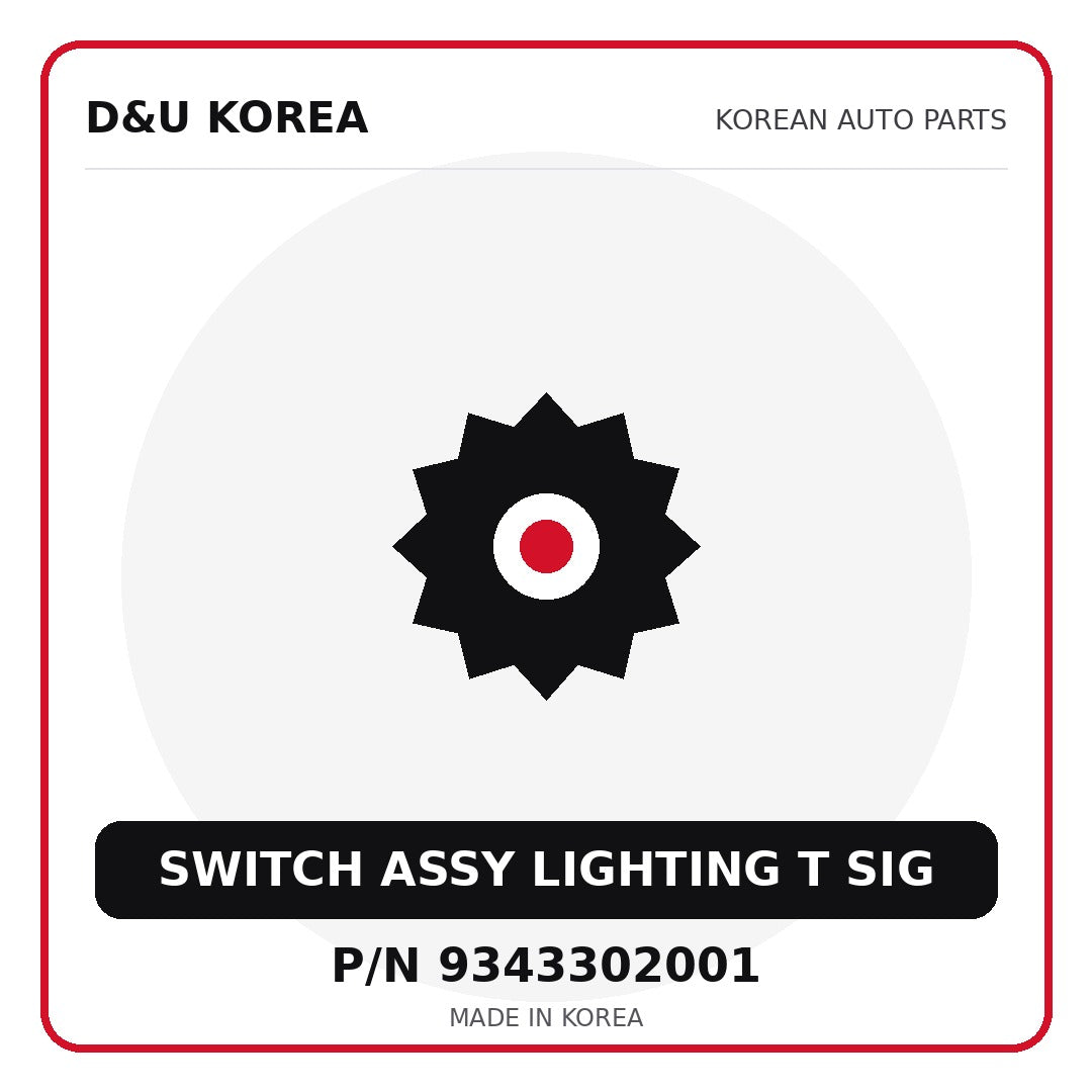 Genuine Mobis SWITCH ASSY LIGHTING T SIG 9343302001 for Korean vehicles | D&U Korea
