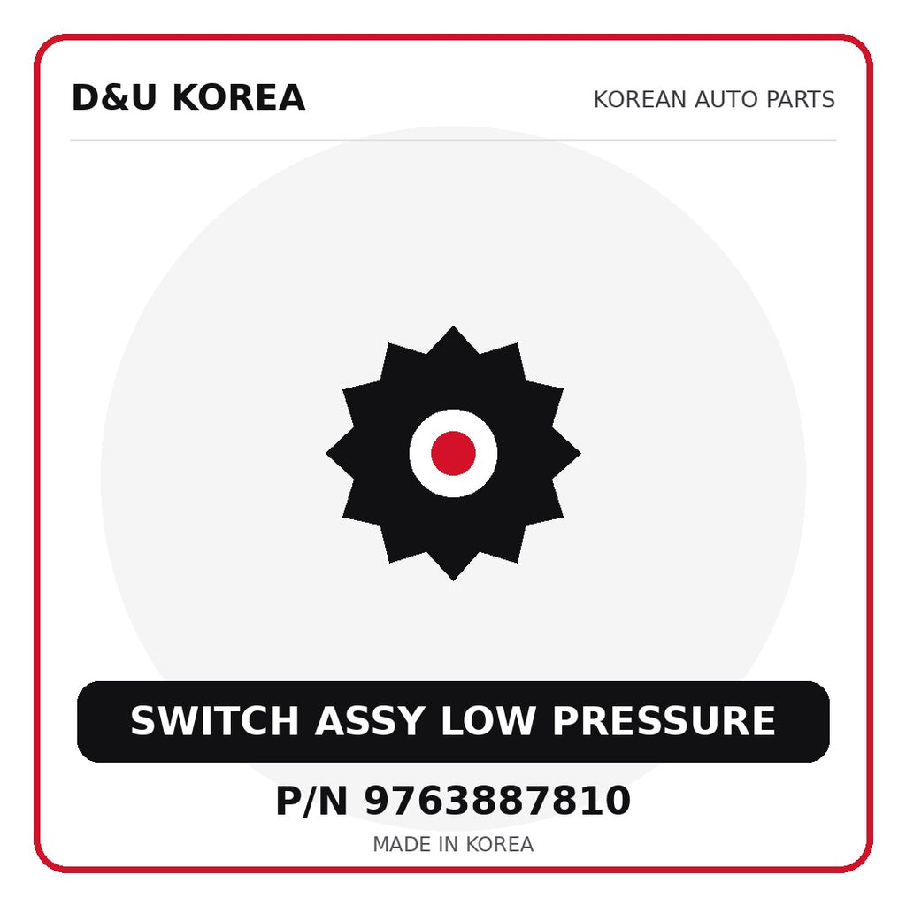 Genuine Mobis SWITCH ASSY LOW PRESSURE 9763887810 for Korean vehicles | D&U Korea