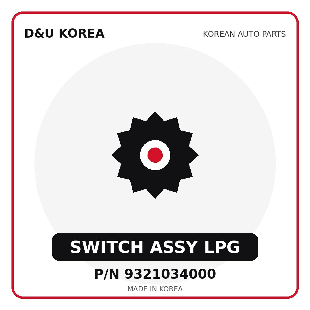 Genuine Mobis SWITCH ASSY LPG 9321034000 for Korean vehicles | D&U Korea