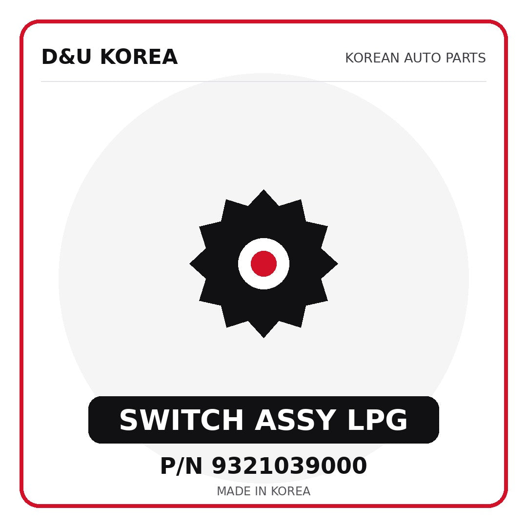 Genuine Mobis SWITCH ASSY LPG 9321039000 for Korean vehicles | D&U Korea