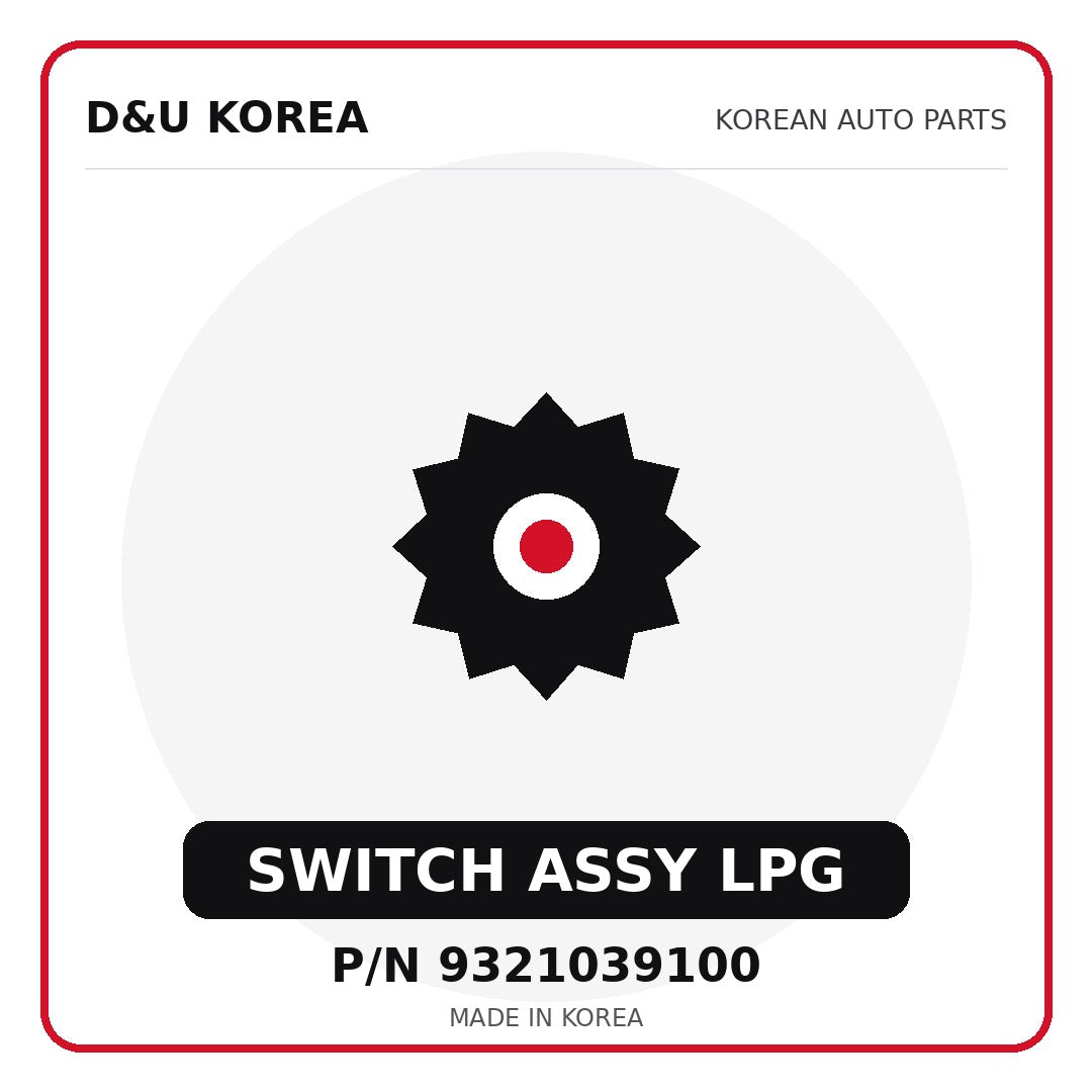Genuine Mobis SWITCH ASSY LPG 9321039100 for Korean vehicles | D&U Korea
