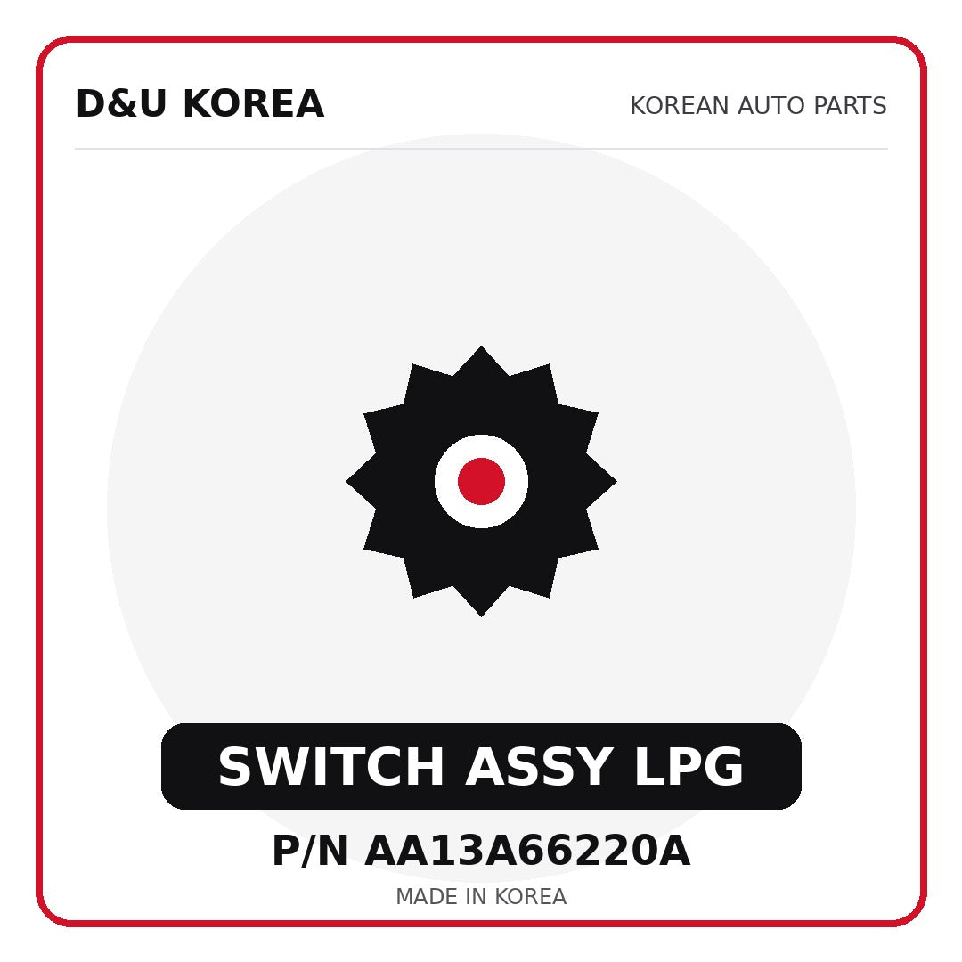 Genuine Mobis SWITCH ASSY LPG AA13A66220A for Korean vehicles | D&U Korea