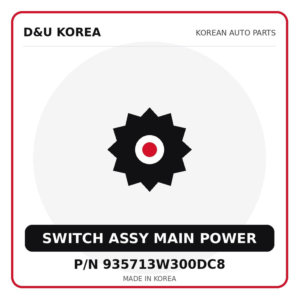 Genuine Mobis SWITCH ASSY MAIN POWER 935713W300DC8 for Korean vehicles | D&U Korea