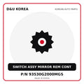 Genuine Mobis SWITCH ASSY MIRROR REM CONT 93530G2000MGS for Korean vehicles | D&U Korea