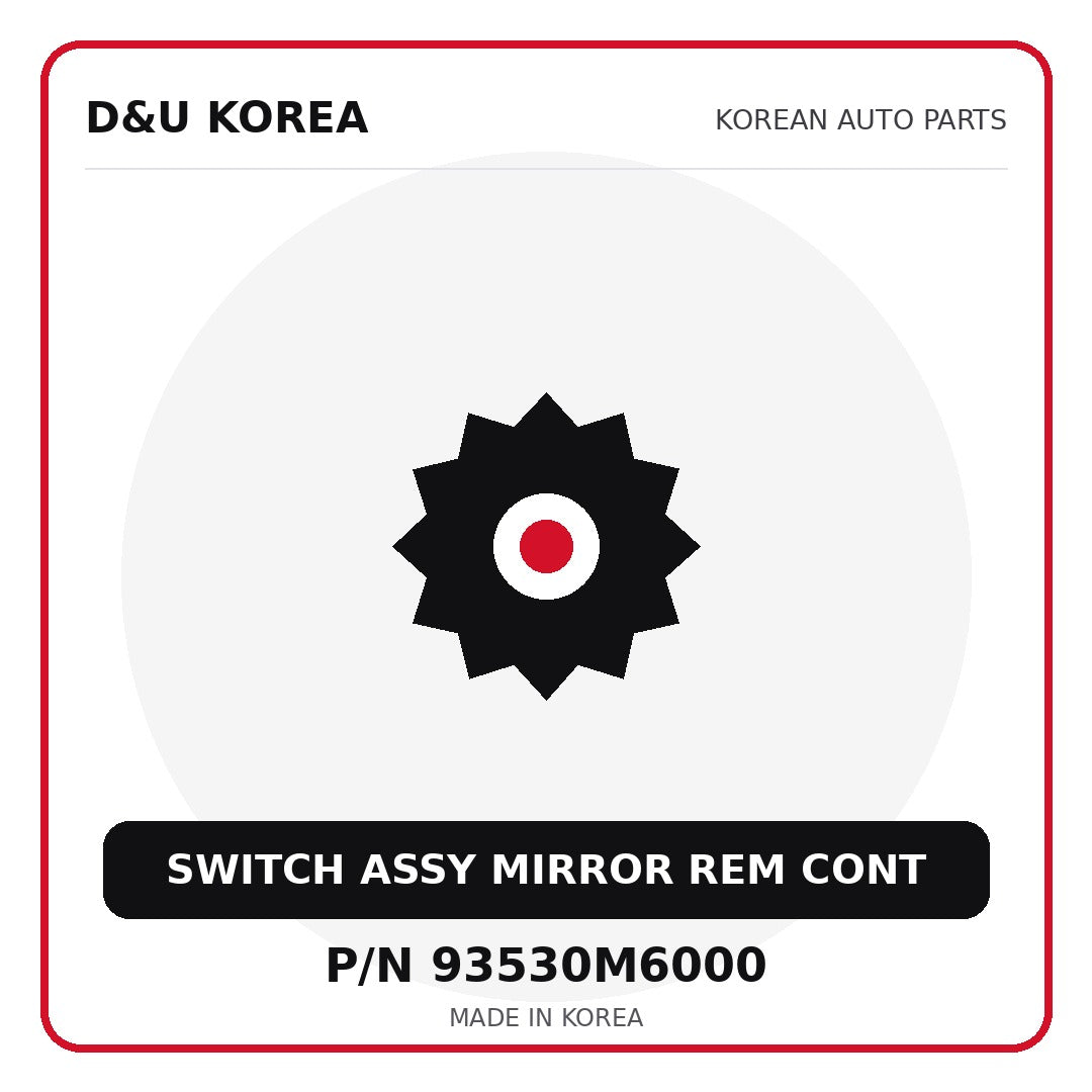 Genuine Mobis SWITCH ASSY MIRROR REM CONT 93530M6000 for Korean vehicles | D&U Korea