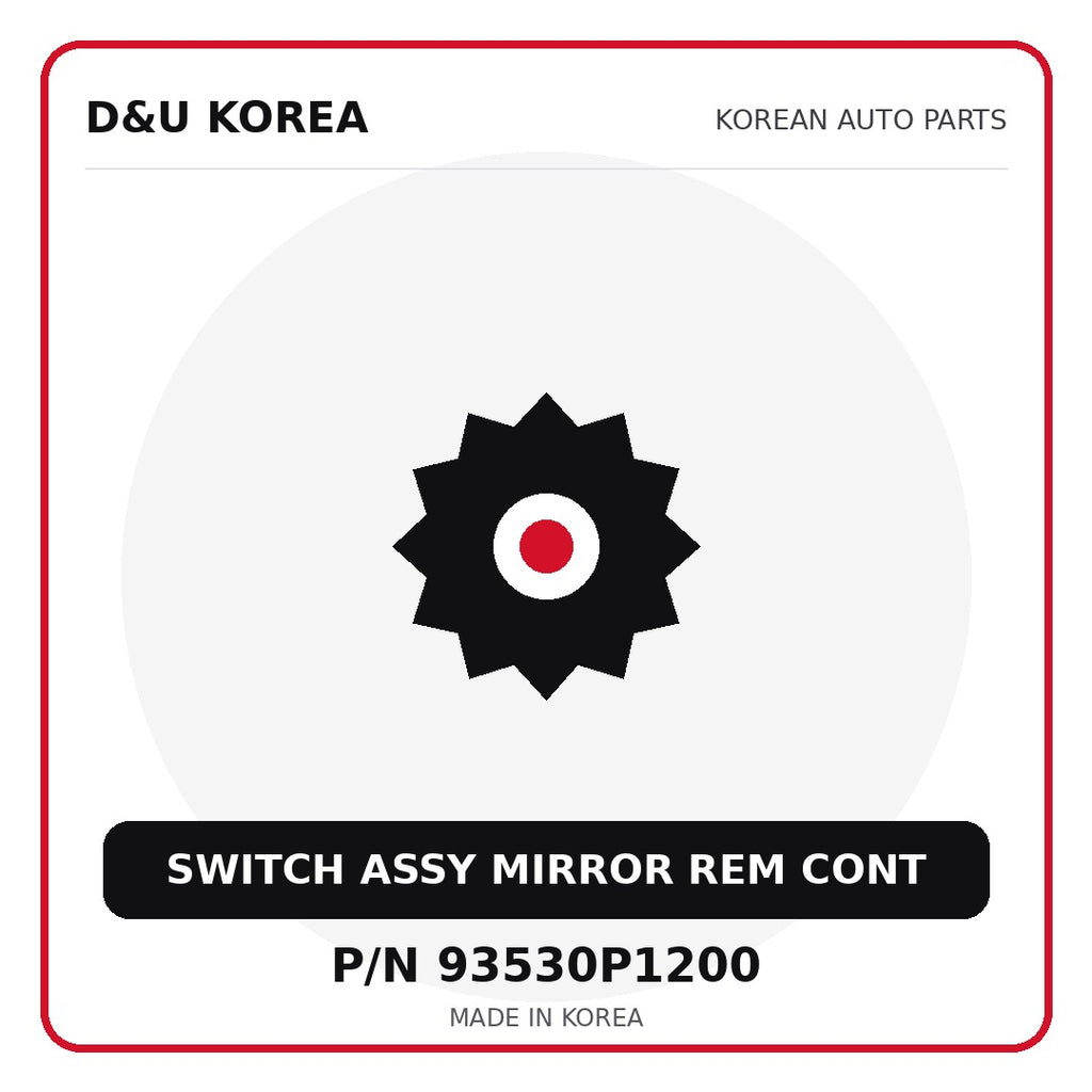 Genuine Mobis SWITCH ASSY MIRROR REM CONT 93530P1200 for Korean vehicles | D&U Korea