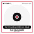 Genuine Mobis SWITCH ASSY MIRROR REM CONT KK19166600 for Korean vehicles | D&U Korea