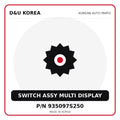Genuine Mobis SWITCH ASSY MULTI DISPLAY 935097S250 for Korean vehicles | D&U Korea