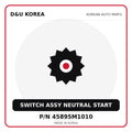 Genuine Mobis SWITCH ASSY NEUTRAL START 45895M1010 - Korean auto parts from D&U Korea