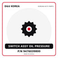 Genuine Mobis SWITCH ASSY OIL PRESSURE 9476039800 for Korean vehicles | D&U Korea