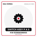 Genuine Mobis SWITCH ASSY P A S 93360A50604X for Korean vehicles | D&U Korea
