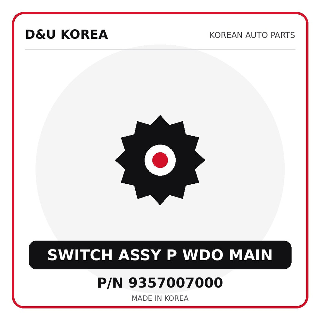 Genuine Mobis SWITCH ASSY P WDO MAIN 9357007000 for Korean vehicles | D&U Korea