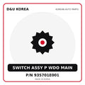 Genuine Mobis SWITCH ASSY P WDO MAIN 935701E001 for Korean vehicles | D&U Korea