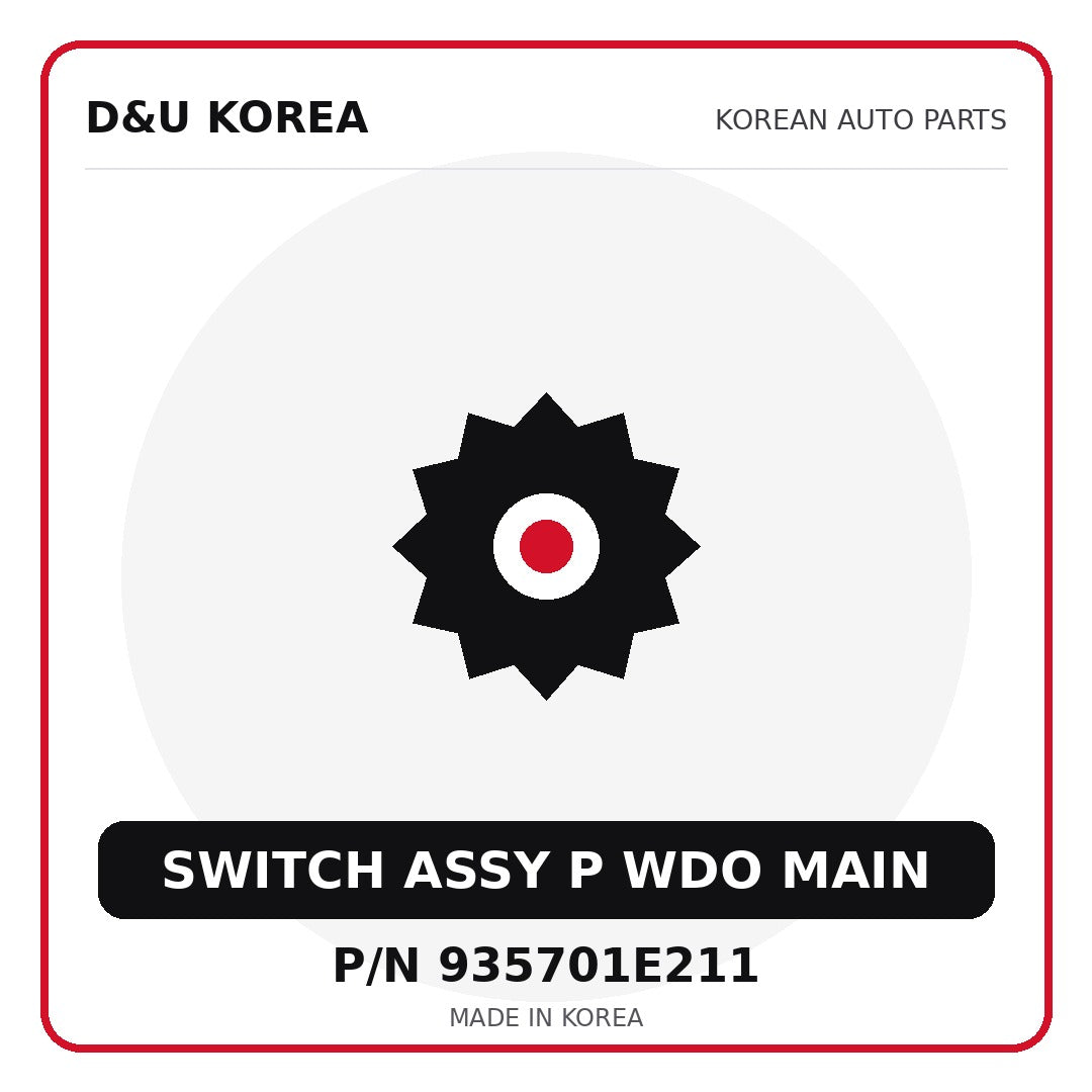 Genuine Mobis SWITCH ASSY P WDO MAIN 935701E211 for Korean vehicles | D&U Korea