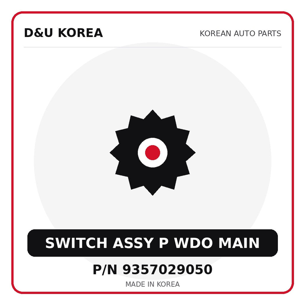 Genuine Mobis SWITCH ASSY P WDO MAIN 9357029050 for Korean vehicles | D&U Korea