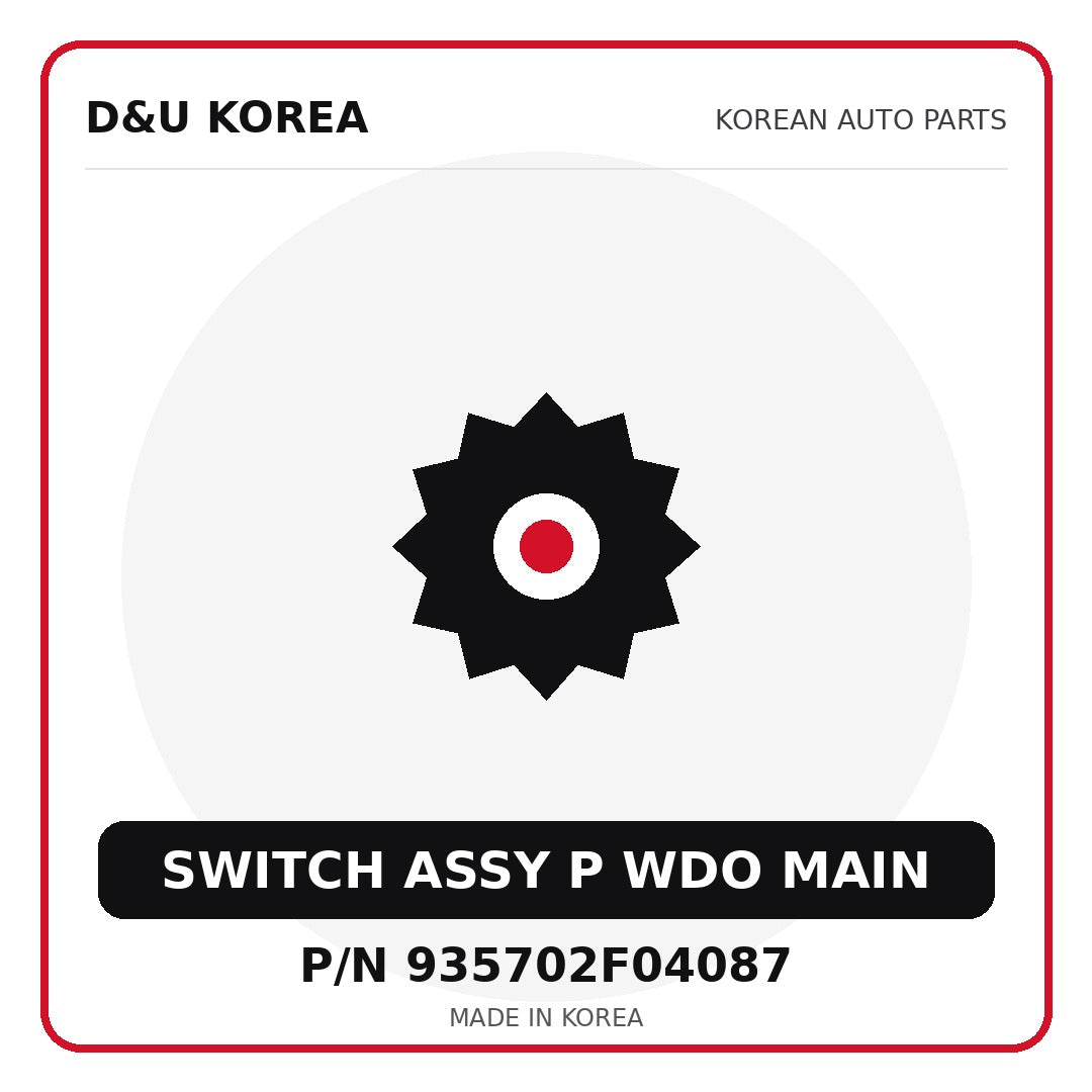 Genuine Mobis SWITCH ASSY P WDO MAIN 935702F04087 for Korean vehicles | D&U Korea