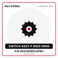 Genuine Mobis SWITCH ASSY P WDO MAIN 935703M312PR2 for Korean vehicles | D&U Korea