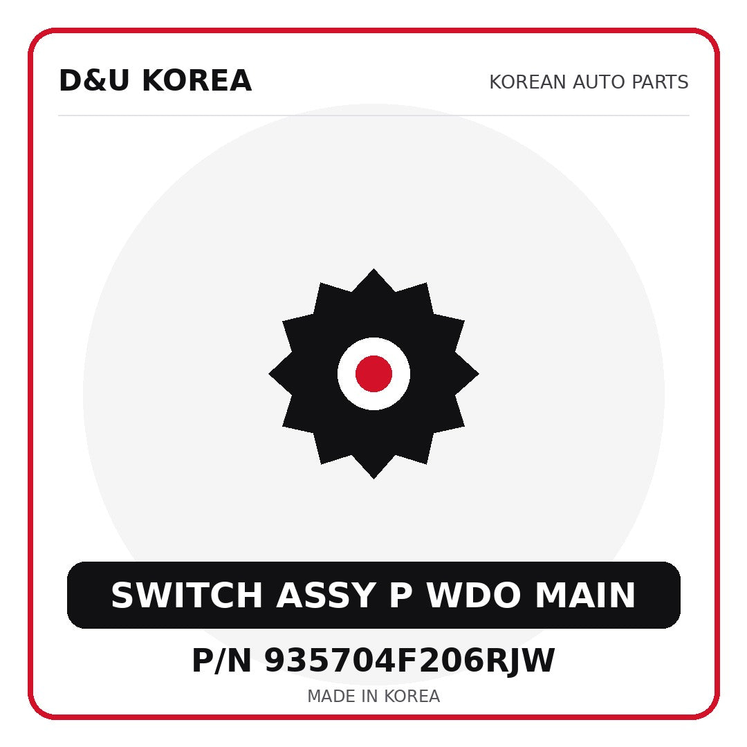 Genuine Mobis SWITCH ASSY P WDO MAIN 935704F206RJW for Korean vehicles | D&U Korea