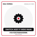 Genuine Mobis SWITCH ASSY P WDO MAIN 935704H450WK for Korean vehicles | D&U Korea