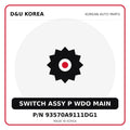 Genuine Mobis SWITCH ASSY P WDO MAIN 93570A9111DG1 for Korean vehicles | D&U Korea
