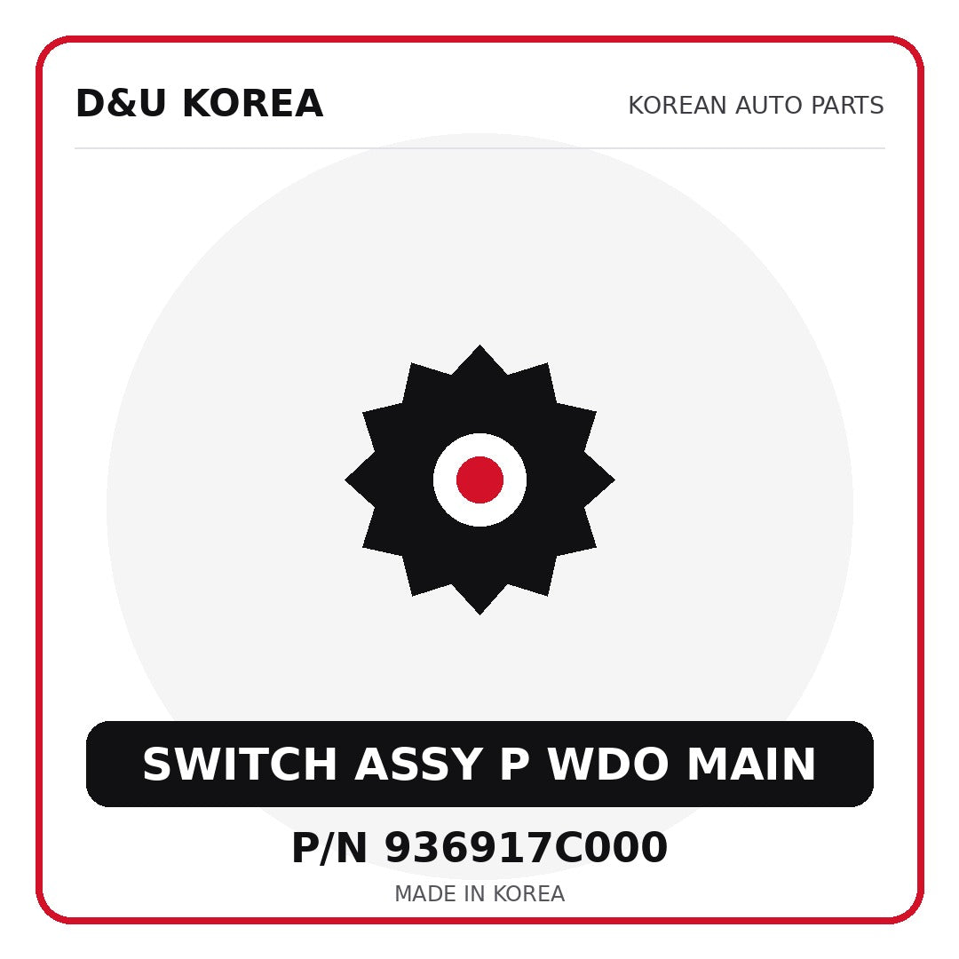 Genuine Mobis SWITCH ASSY P WDO MAIN 936917C000 for Korean vehicles | D&U Korea