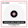Genuine Mobis SWITCH ASSY P WDO SUB 935802T520 for Korean vehicles | D&U Korea