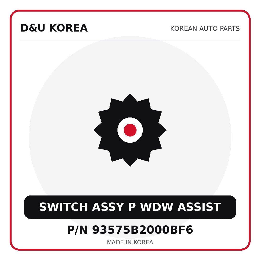 Genuine Mobis SWITCH ASSY P WDW ASSIST 93575B2000BF6 for Korean vehicles | D&U Korea
