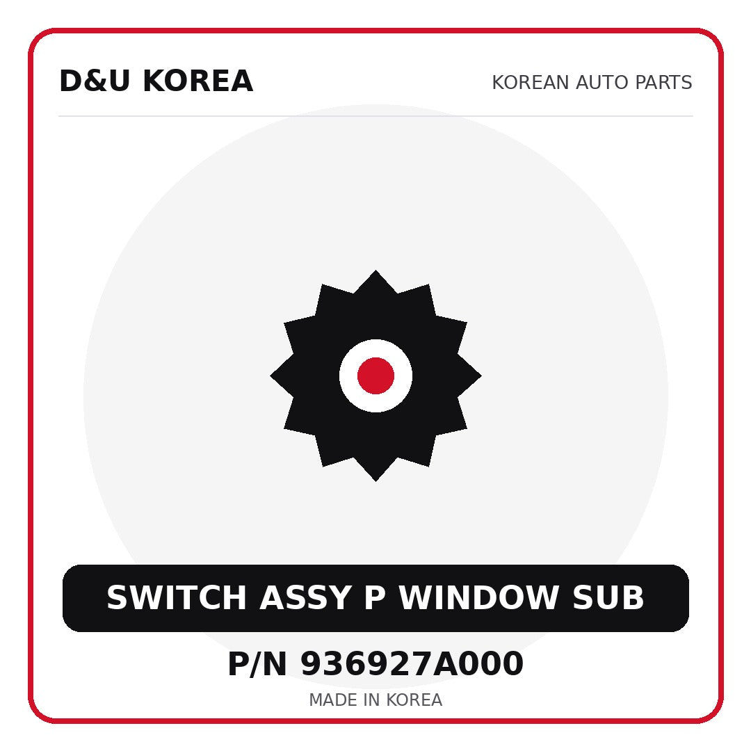 Genuine Mobis SWITCH ASSY P WINDOW SUB 936927A000 for Korean vehicles | D&U Korea