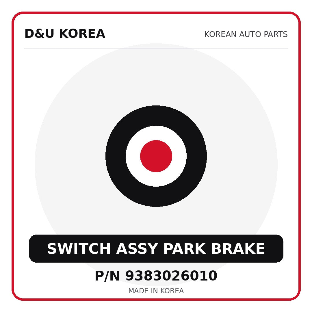 Genuine Mobis SWITCH ASSY PARK BRAKE 9383026010 for Korean vehicles | D&U Korea