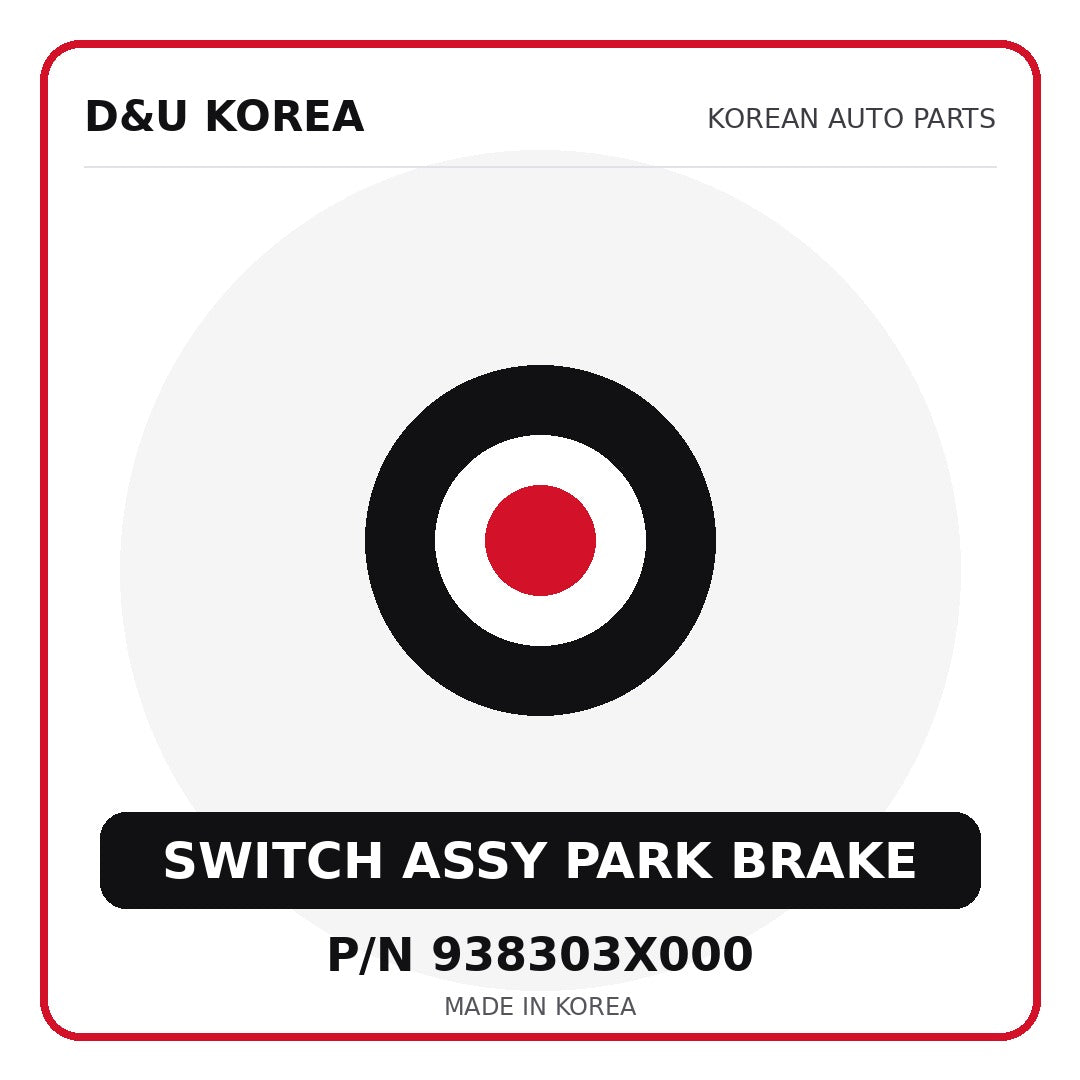 Genuine Mobis SWITCH ASSY PARK BRAKE 938303X000 for Korean vehicles | D&U Korea
