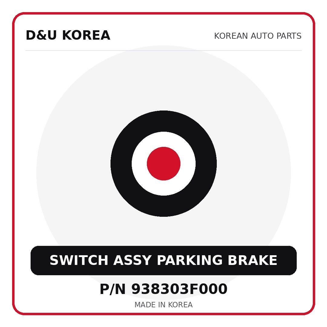 Genuine Mobis SWITCH ASSY PARKING BRAKE 938303F000 for Korean vehicles | D&U Korea